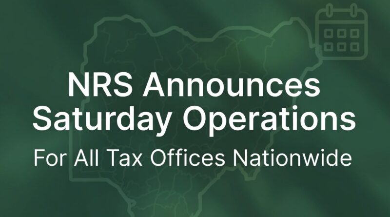 NRS Announces Saturday Operations for All Tax Offices Nationwide